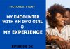 Episode 02: My Encounter With an Iwo Girl and My Experience